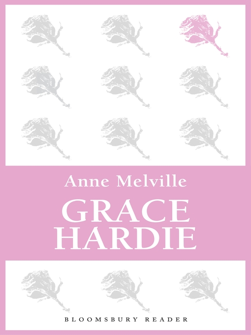 Title details for Grace Hardie by Anne Melville - Available